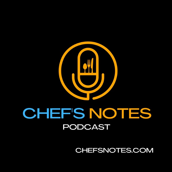 Artwork for The Chef's Notes Podcast