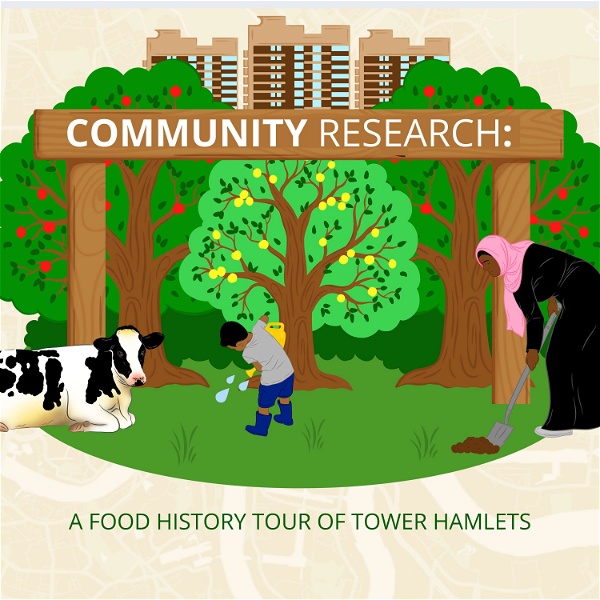 Artwork for Food Lives: Food History Tour of Tower Hamlets
