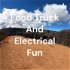 Family, Food Truck, And Electrical Fun