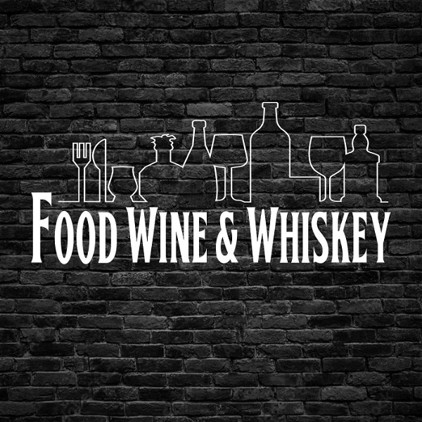 Artwork for Food, Wine & Whiskey
