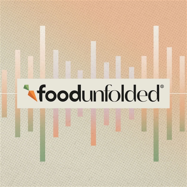 Artwork for FoodUnfolded Podcast
