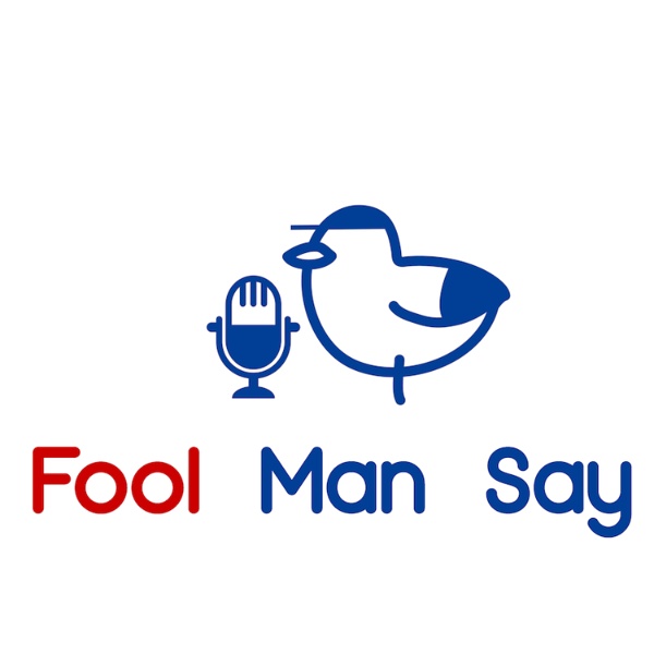 Artwork for Fool Man Say
