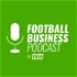 FOOTBALL BUSINESS Podcast by FBIN