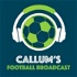 Callum’s Football Broadcast