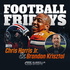 Football Fridays with Chris Harris Jr & Brandon Krisztal
