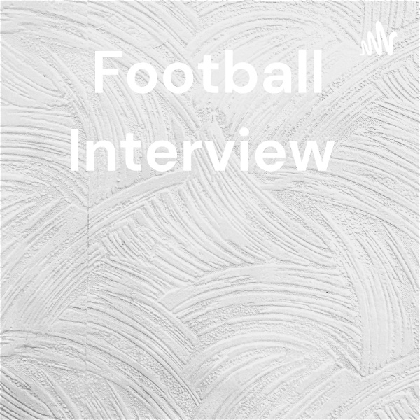 Artwork for Football Interview