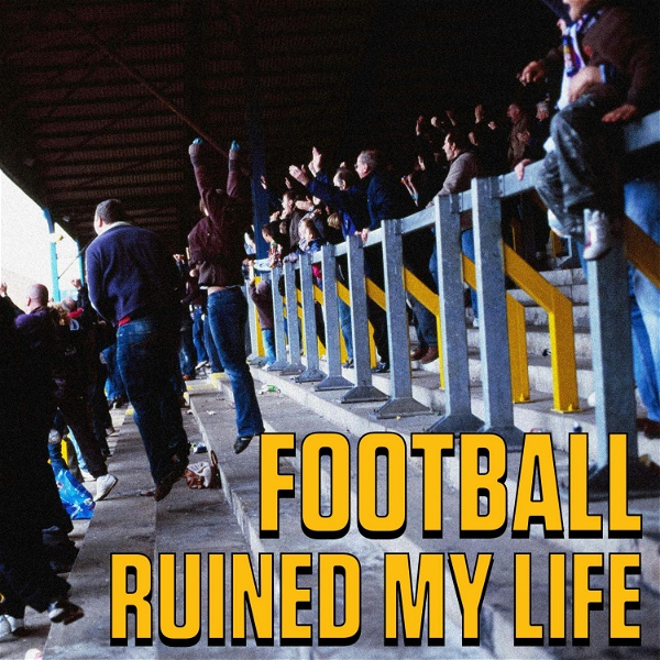 Artwork for Football Ruined My Life