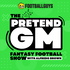 Footballguys The Pretend GM - Fantasy Football Podcast