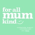 For All Mum Kind