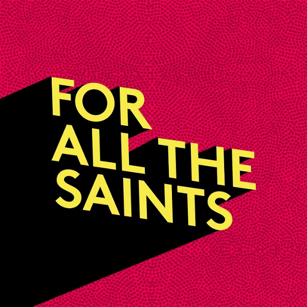 Artwork for For All The Saints
