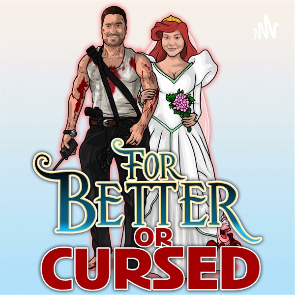 Artwork for For Better or Cursed