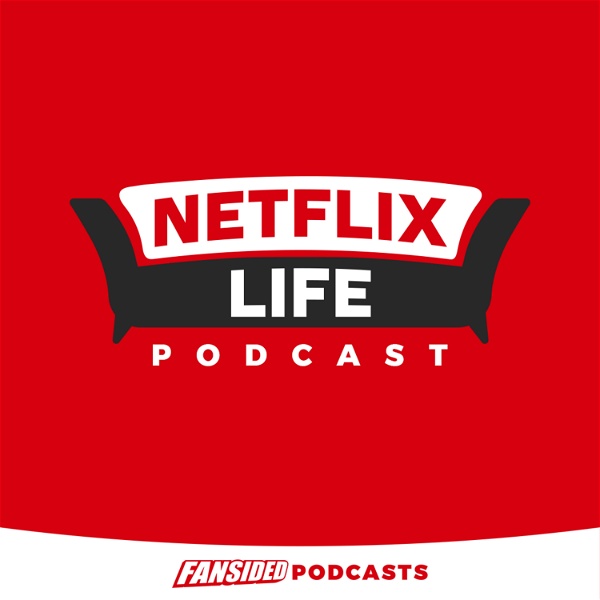 Artwork for Netflix Life: A Streaming TV Podcast