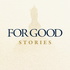 For Good: Stories from Notre Dame