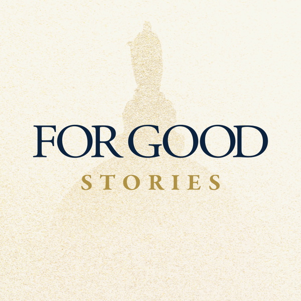 Artwork for For Good: Stories from Notre Dame