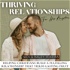 Thriving Relationships For His Kingdom | Godly Dating, Christian Marriage Advice, Relationship Tips