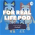 For Real Life Pod - Bluey Podcast
