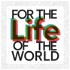 For the Life of the World / Yale Center for Faith & Culture