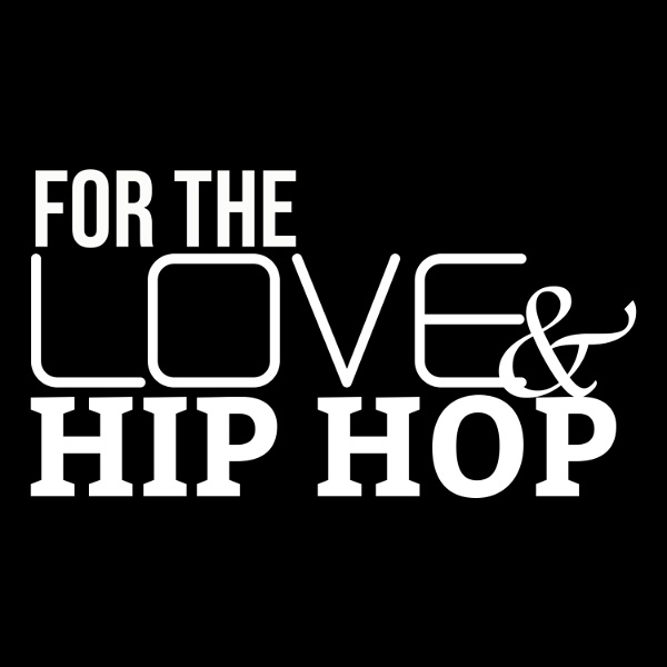 Artwork for For the Love and Hip Hop
