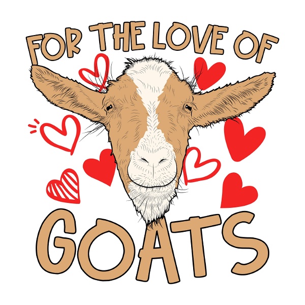 Artwork for For the Love of Goats