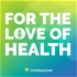 For the Love of Health