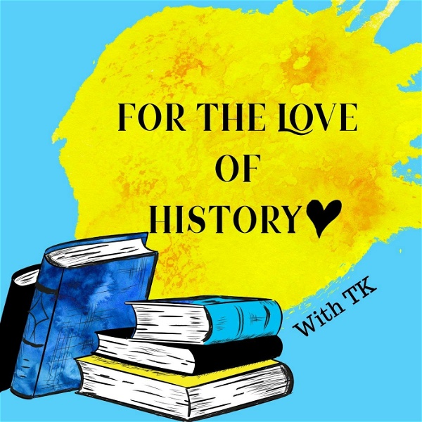 Artwork for For the Love of History