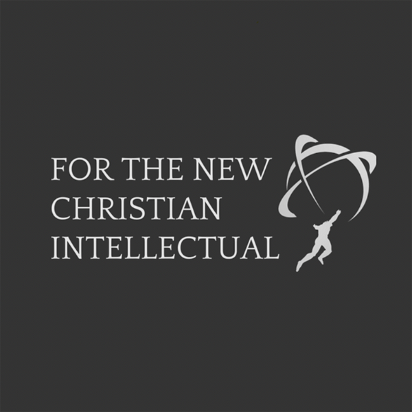 Artwork for For the New Christian Intellectual