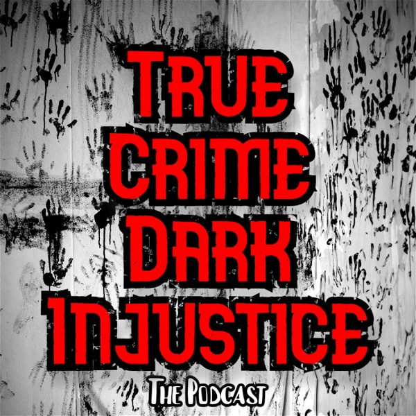 Artwork for True Crime Dark Injustice