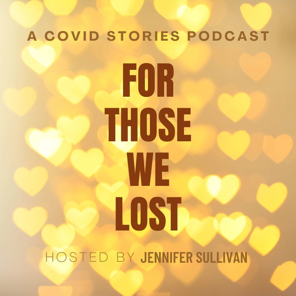 Artwork for For Those We Lost: COVID Stories