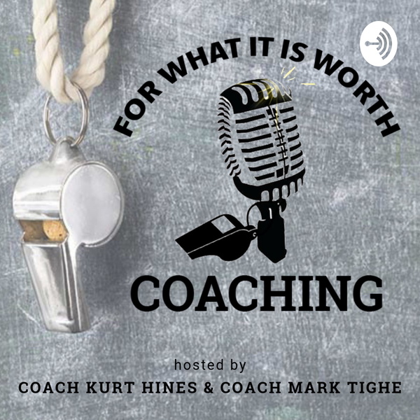Artwork for For What it's Worth Coaching