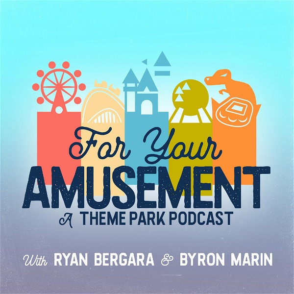 Artwork for For Your Amusement: A Theme Park Podcast
