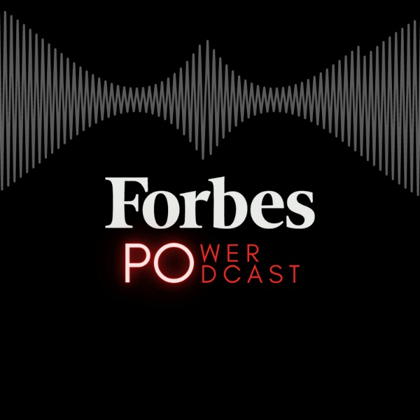 Artwork for Forbes Power Podcast