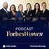 Forbes Women Podcast