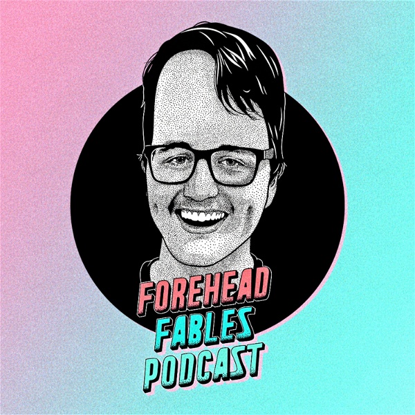 Artwork for Forehead Fables