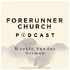 Forerunner Church Podcast