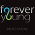 Forever Young Radio Show / Podcast