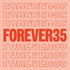 Forever35