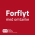 Forflyt med omtanke