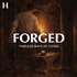 Forged: Timeless Ways of Living