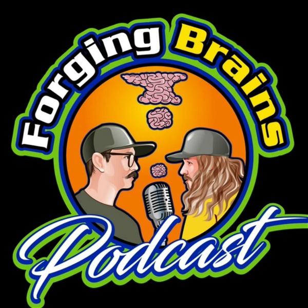 Artwork for Forging Brains Podcast