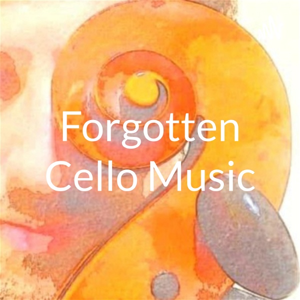 Artwork for Forgotten Cello Music