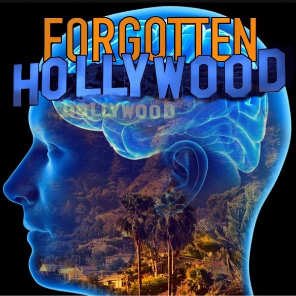 Artwork for Forgotten Hollywood