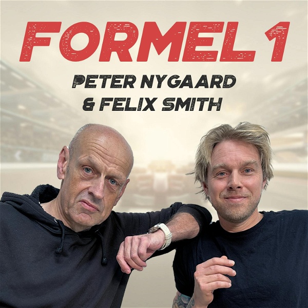 Artwork for Formel 1 med Peter Nygaard og Felix Smith