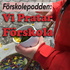 Förskolepodden: Vi pratar förskola