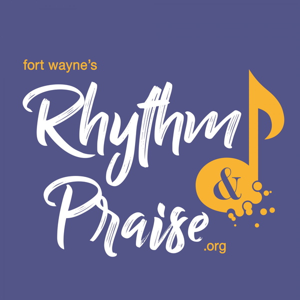 Artwork for Fort Wayne's Rhythm and Praise