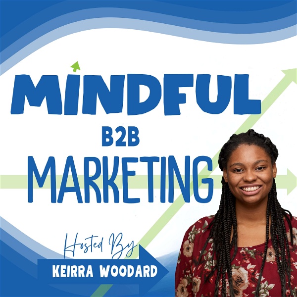 Artwork for Mindful B2B Marketing