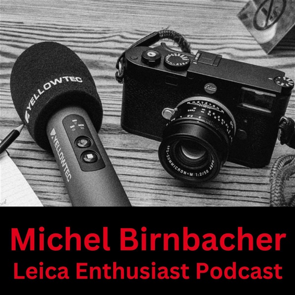 Artwork for Leica Enthusiast Podcast