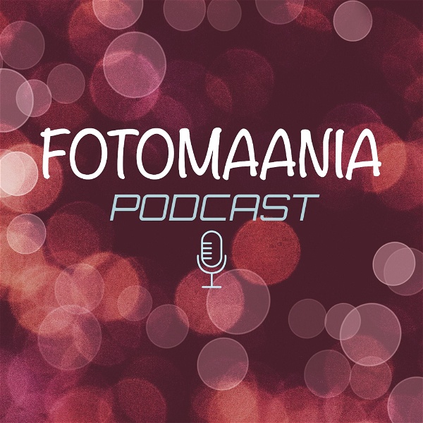 Artwork for Fotomaania Podcast