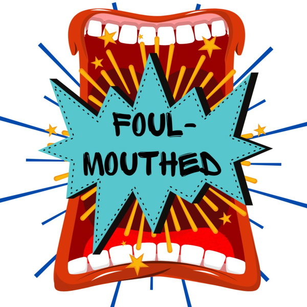 Artwork for Foul-Mouthed