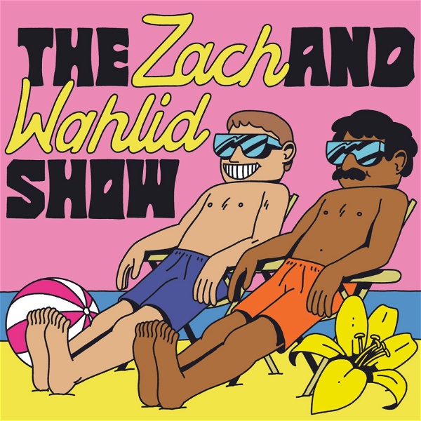 Artwork for The Zach and Wahlid Show