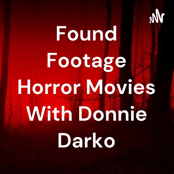 Artwork for Found Footage Horror Movies With Donnie Darko
